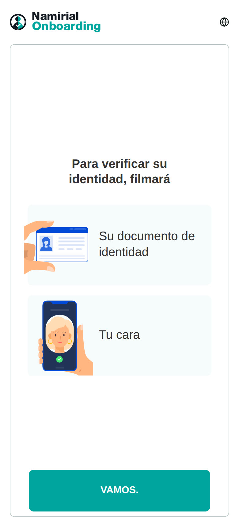 Para verificar su identidad, filmará: su documento de identidad y su cara, con el botón VAMOS